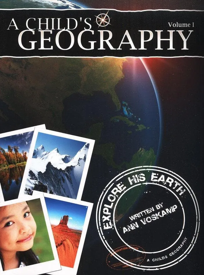 Child's Geography, A: Explore His Earth