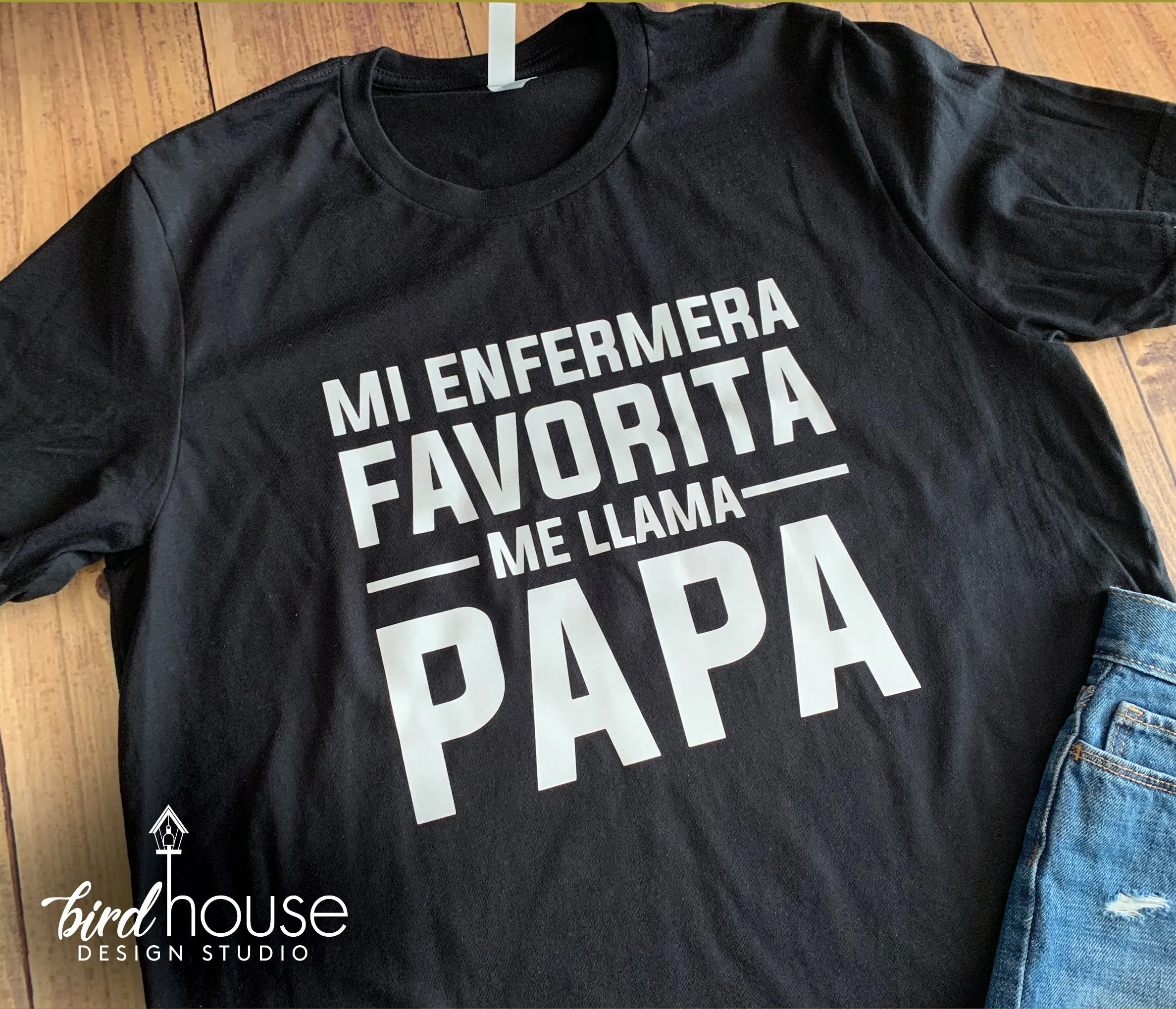 Mi Enfermera Favorita me llama Papa, Cute Shirt for Father's Day, Any Color Custom text