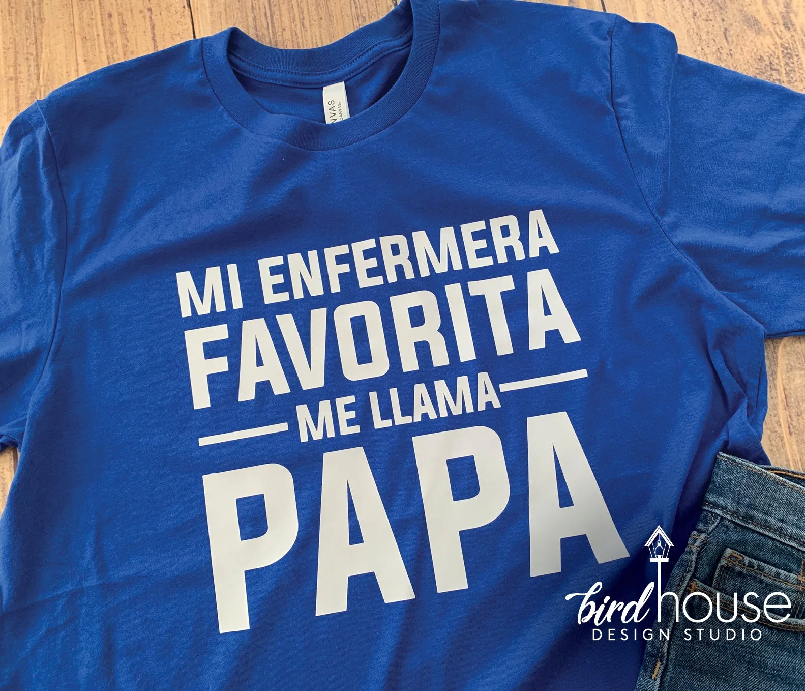 Mi Enfermera Favorita me llama Papa, Cute Shirt for Father's Day, Any Color Custom text